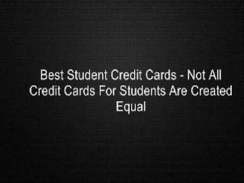 Best Student Credit Cards – Not All Credit Cards For Students Are Created Equal