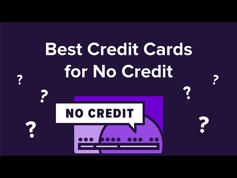 Best Credit Cards for No Credit