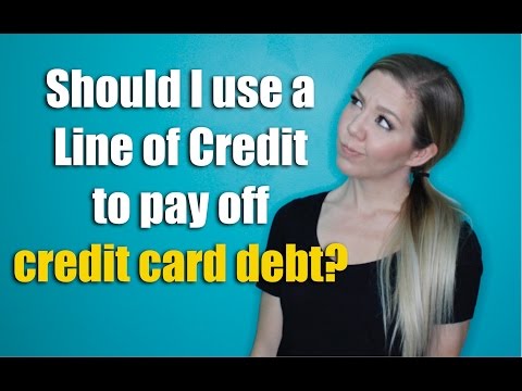 Should I use a Line of Credit to pay off Credit Card Debt?
