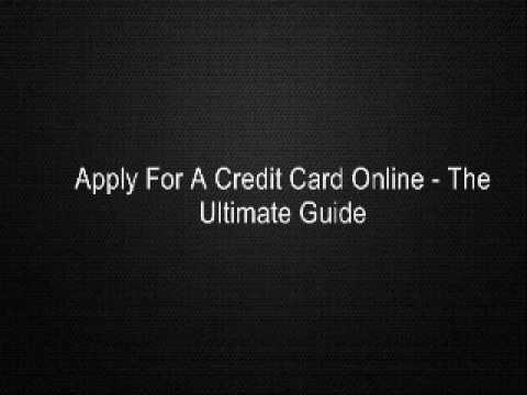 Apply For A Credit Card Online – The Ultimate Guide