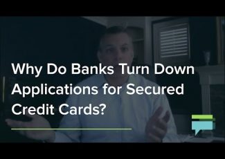 Why Do Banks Turn Down Applications For Secured Credit Cards? – Credit Card Insider