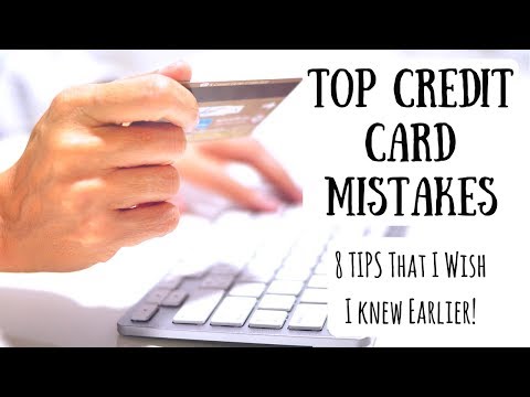 Top Credit Card Mistakes | 8 Things to Avoid & What To Do Instead