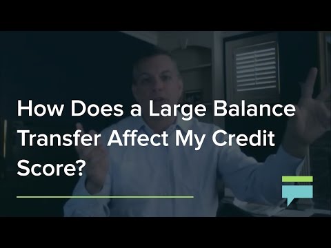 How Does a Large Balance Transfer Affect My Credit Score? – Credit Card Insider